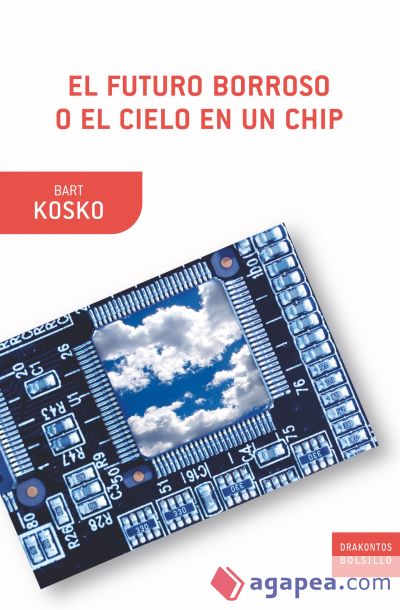 El futuro borroso o el cielo en un chip