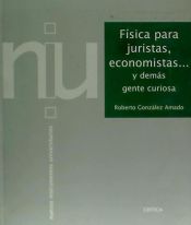 Portada de Física para juristas, economistas... y demás gente curiosa