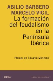 Portada de La formación del feudalismo en la Península Ibérica