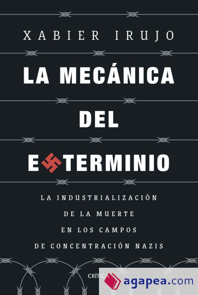 La mecánica del exterminio