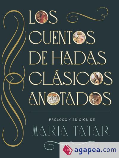 Los cuentos de hadas clásicos anotados