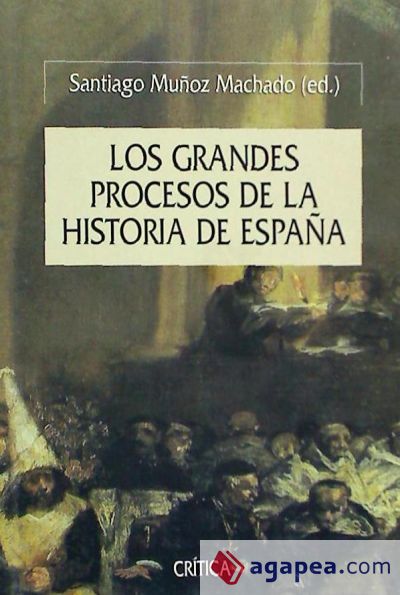 Los grandes procesos de la historia de España