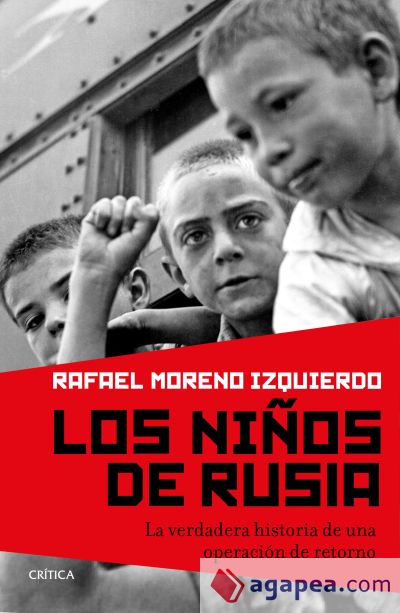 Los niños de Rusia : la verdadera historia de una operación de retorno