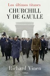 Portada de Los &uacute;ltimos titanes. Churchill y De Gaulle