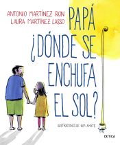 Portada de Papá, ¿dónde se enchufa el sol?