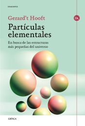 Portada de Partículas elementales: En busca de las estructuras más pequeñas del universo