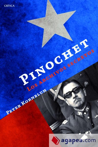 Pinochet: los archivos secretos