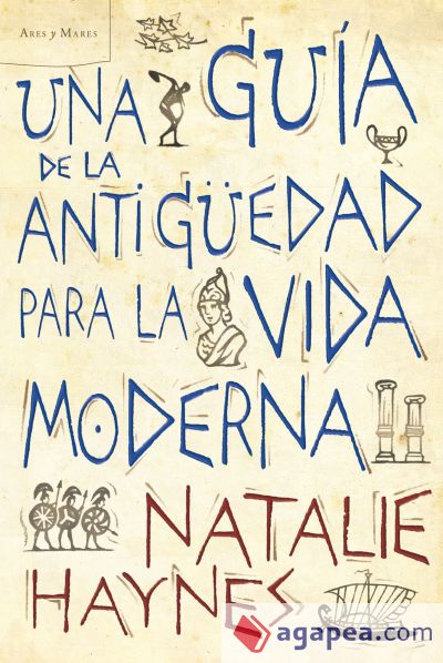 Una guía de la Antigüedad para la vida moderna