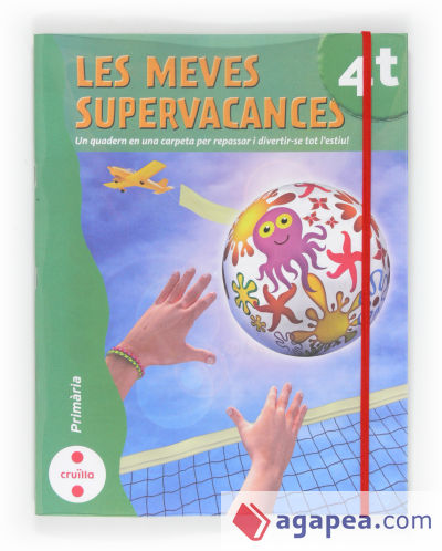 Les meves supervacances. 4 Primària