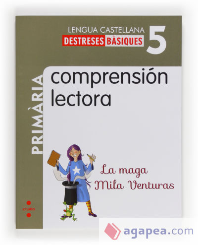 Comprensión lectora: La maga Mila Venturas. 5 Primària