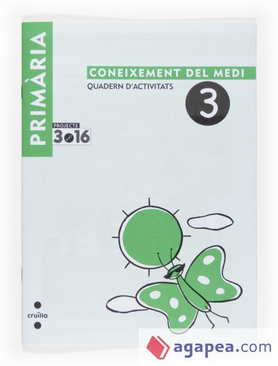 Coneixement del medi. Cicle inicial. Projecte 3.16. Quadern d'activitats 3