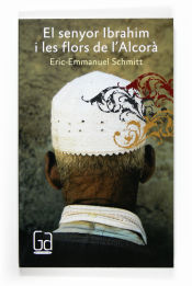 Portada de El senyor Ibrahim i les flors de l?Alcorà