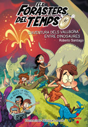 Portada de Els Forasters del Temps 6: L'aventura dels Vallbona entre dinosaures