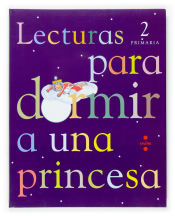 Portada de Lecturas para dormir a una princesa. 2 Primaria