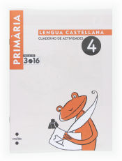 Portada de Lengua castellana. Cuaderno de actividades 4. Ciclo inicial. Projecte 3.16