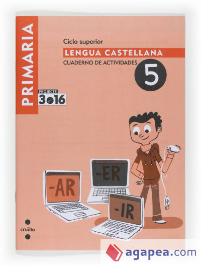 Lengua castellana. Cuaderno de actividades 5. Ciclo superior. Projecte 3.16