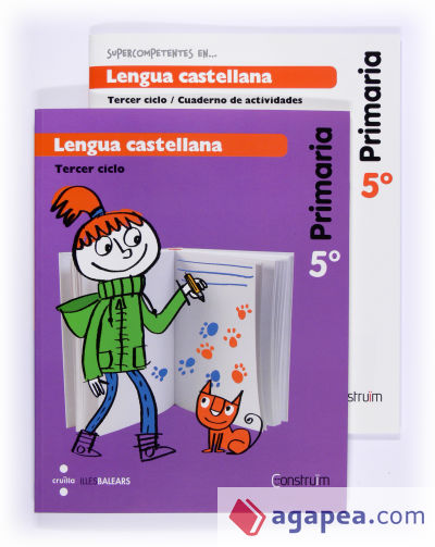 Lengua castellana + Cuaderno de actividades Supercompetentes. 5 Primaria. Construïm. Illes Balears
