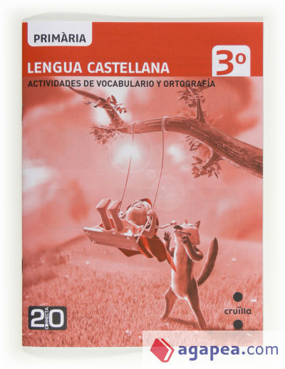 Lengua castellana, actividades de vocabulario y ortografía. 3 Primària. Connecta 2.0