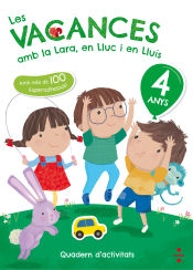 Portada de Les vacances amb la Lara, en Lluc i en Lluís, 4 anys