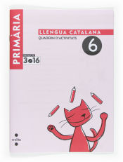 Portada de Llengua catalana. Quadern d'activitats 6. Cicle inicial. Projecte 3.16