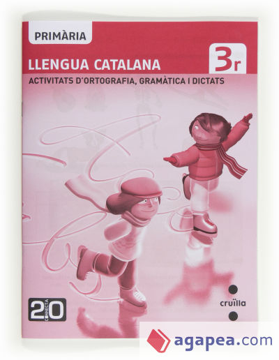 Llengua catalana, activitats d'ortografia, gramàtica i dictats. 3 Primària. Connecta 2.0