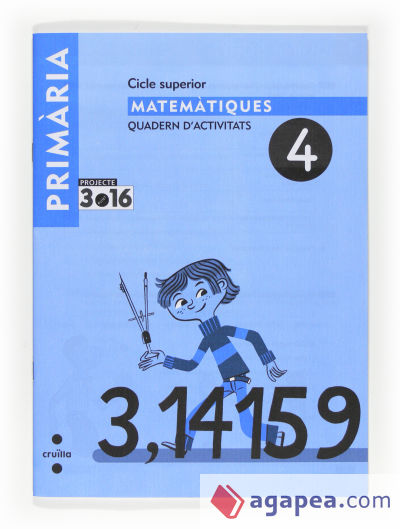 Matemàtiques. Quadern d'activitats 4. Cicle superior. Projecte 3.16