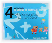 Portada de Matemàtiques. Quaderns de comptar i contar 4. La rínxols d'or i els tres óssos. Educació infantil