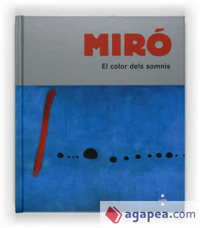 Miró, el color dels somnis