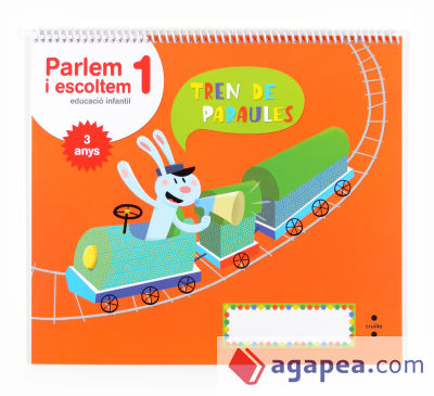 Parlem i escoltem 1. Educació infantil, 3 anys. Tren de paraules