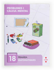 Portada de Problemes i càlcul mental 18. Primària