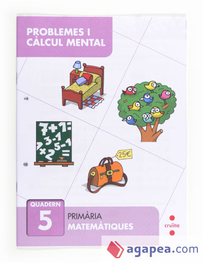 Problemes i càlcul mental 5. Primària