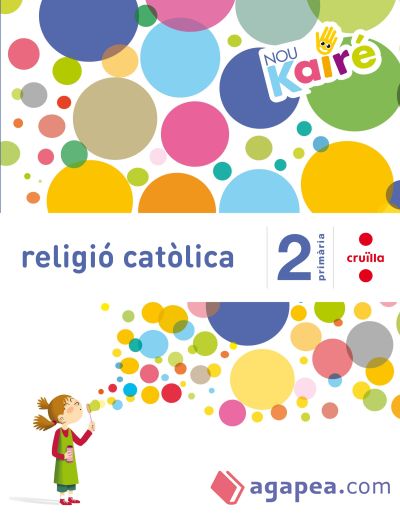 Religió catòlica. 2 Primària. Nou Kairé