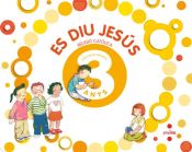 Portada de Religió catòlica, Es diu Jesús. 3 anys