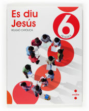 Portada de Religió catòlica, Es diu Jesús. 6 Primària