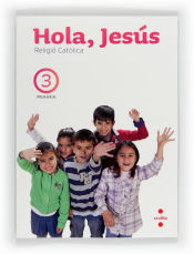 Portada de Religió catòlica. Hola, Jesús. 3 Primària