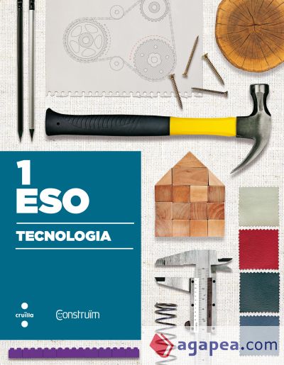 Tecnologia. 1 ESO. Construïm