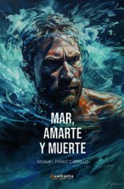 Portada de Mar, amarte y muerte