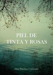 Portada de Piel de tinta y rosas
