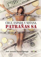 Portada de Cruz, espada y sotana. Patra&ntilde;as SA (Ebook)