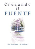 Portada de Cruzando el puente (Ebook)