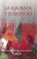 Portada de La alborada y el silencio (Ebook)