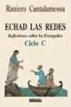 ECHAD LAS REDES, CICLO C - RANIERO CANTALAMESSA - 9788499251264