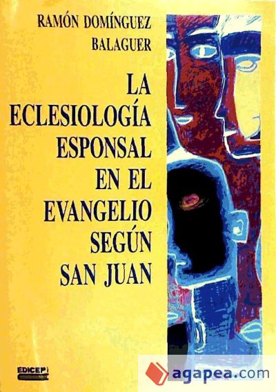 La eclesiología esponsal en el Evangelio según San Juan