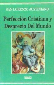 Portada de Obras de san Lorenzo Justiniano. T.6: Sobre la compunci&oacute;n y el llanto de la perfecci&oacute;n cristiana y tratado sobre el desprecio del mundo