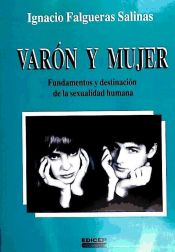 Portada de VARON Y MUJER. FUNDAMENTOS Y DESTINACION DE SEXUALIDAD