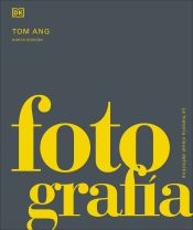 Portada de Fotografía: La historia visual definitiva