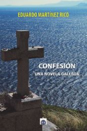 Portada de CONFESION. UNA NOVELA GALLEGA