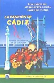 Portada de LA CANCIÓN DE CÁDIZ. TEORÍA Y REALIDAD DE LA COMPARSA