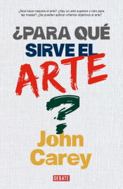 Portada de ¿Para qué sirve al arte?