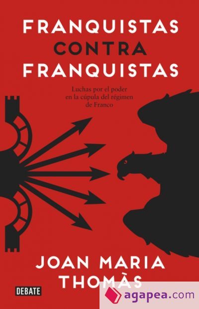 Franquistas contra franquistas Franquistas contra franquistas